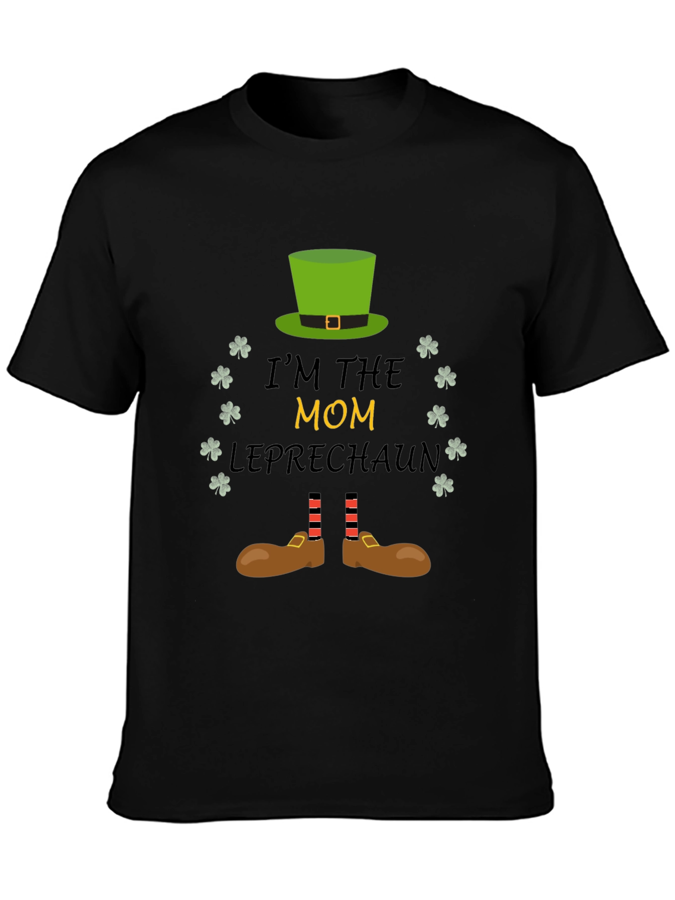 Im the Mom Leprechaun St. Patricks Day T-Shirt