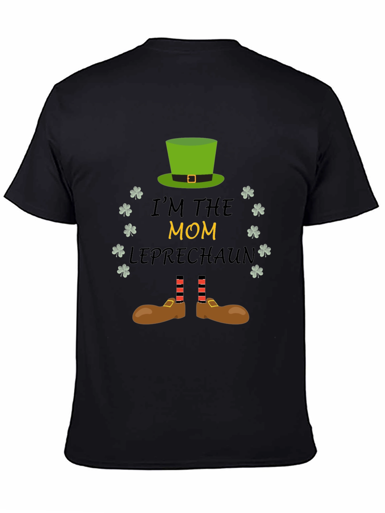 Im the Mom Leprechaun St. Patricks Day T-Shirt