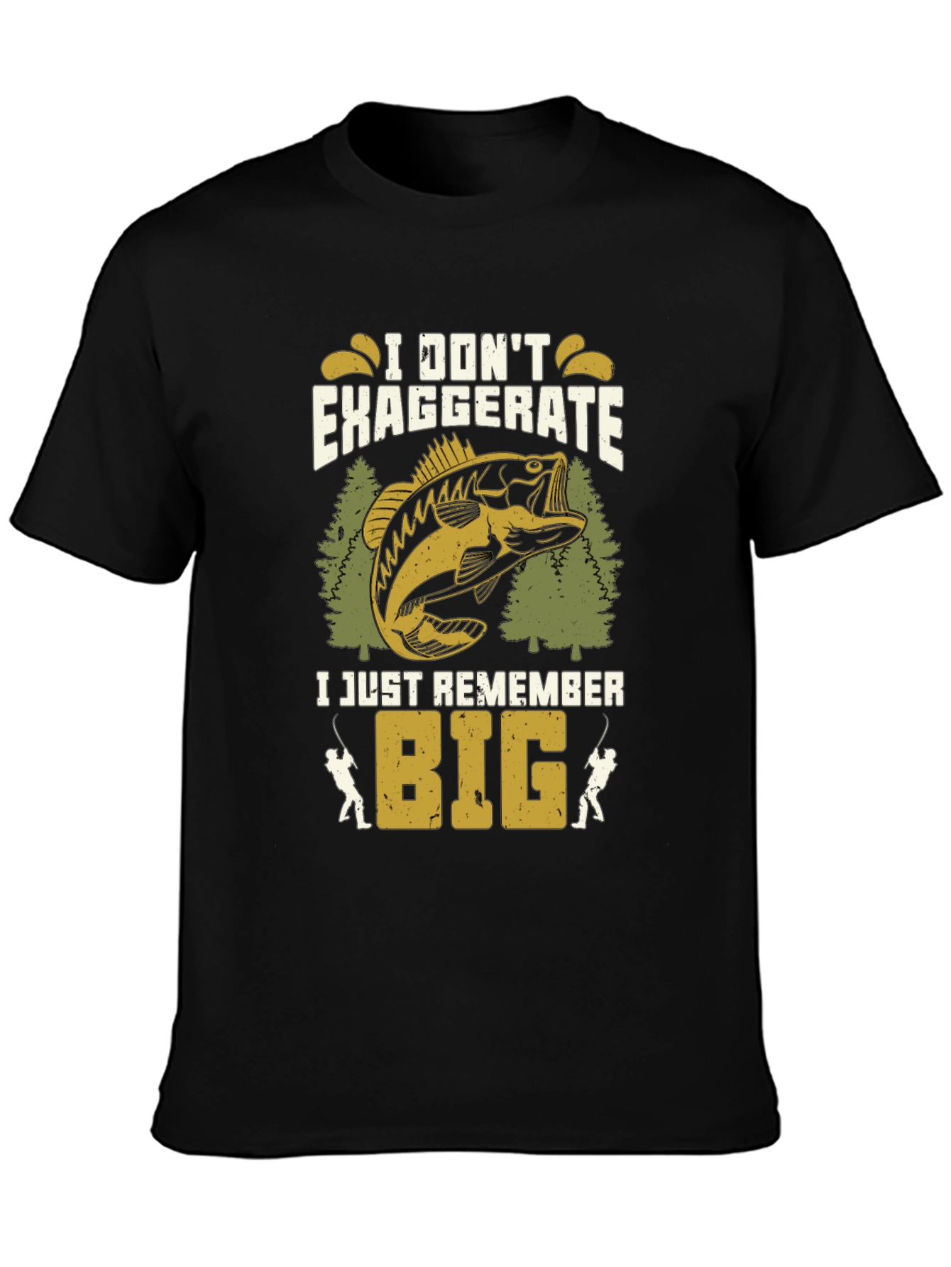 Fishing T-Shirt: I Dont Exaggerate I Just Remember Big