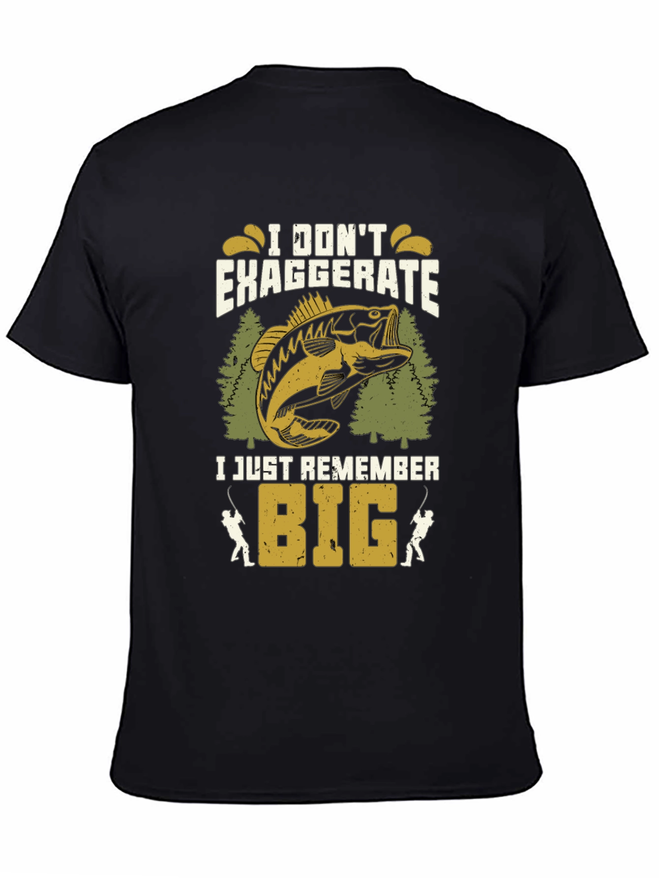 Fishing T-Shirt: I Dont Exaggerate I Just Remember Big