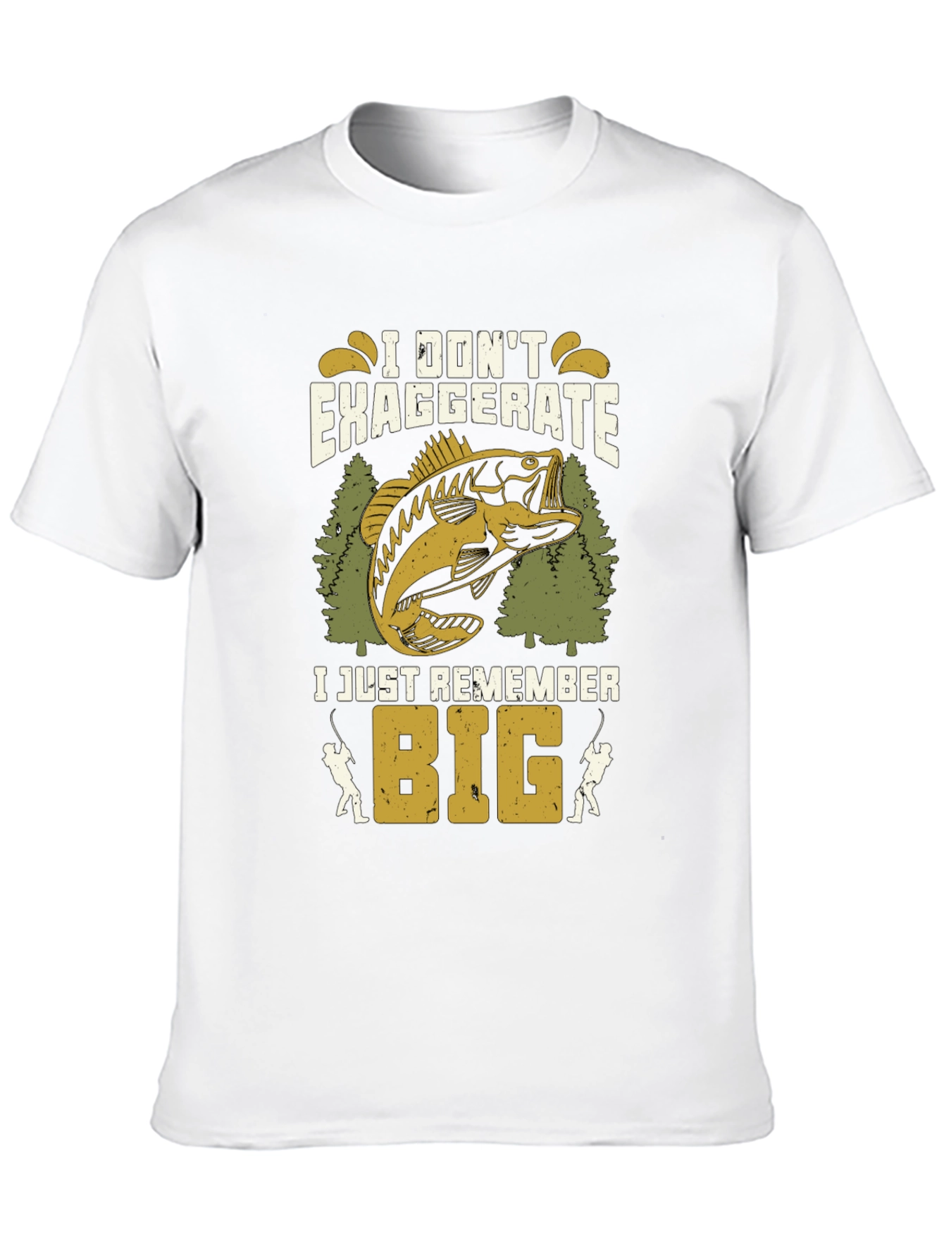 Fishing T-Shirt: I Dont Exaggerate I Just Remember Big