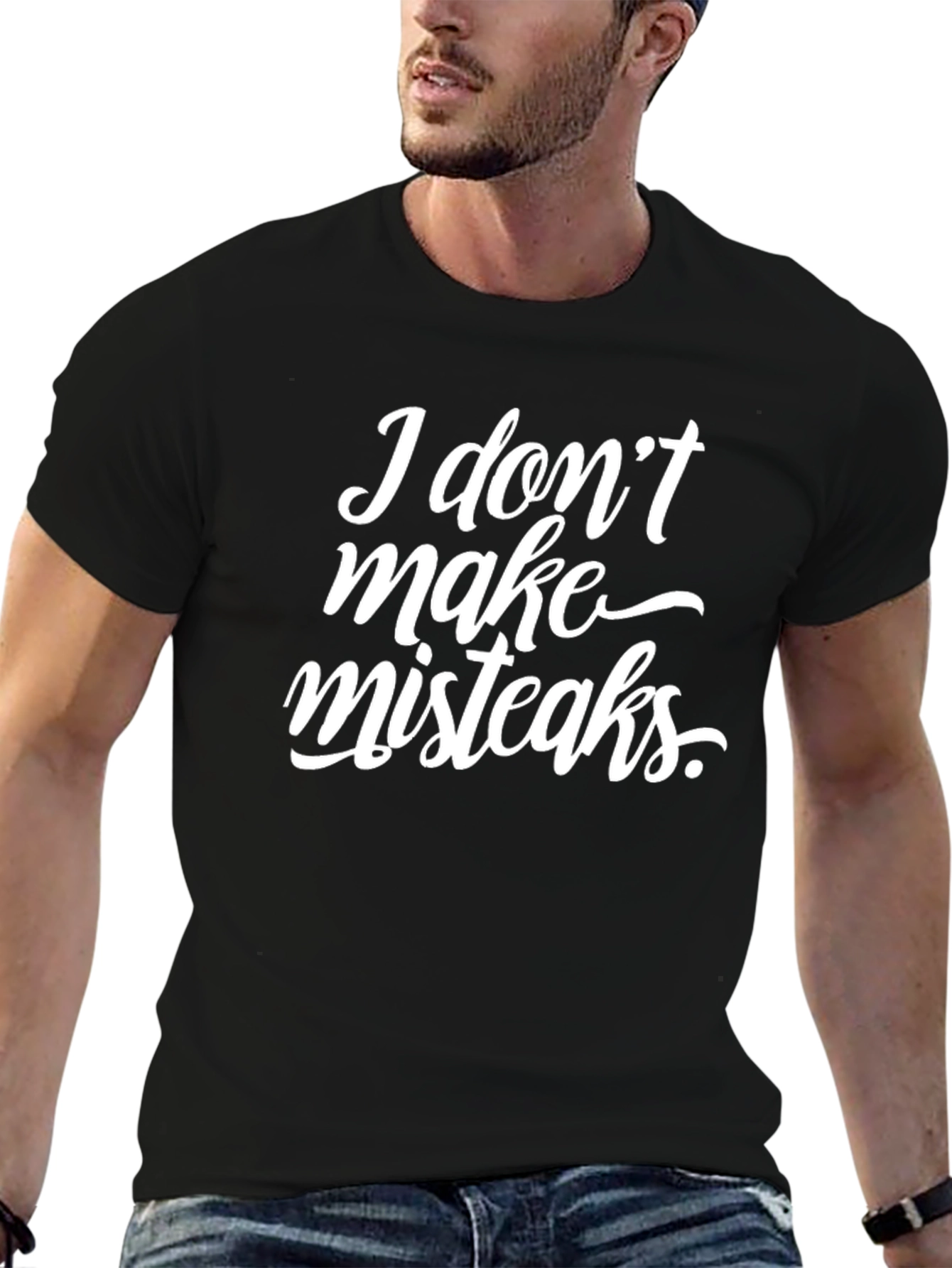 Funny I Dont Make Misteaks Black Graphic T-Shirt