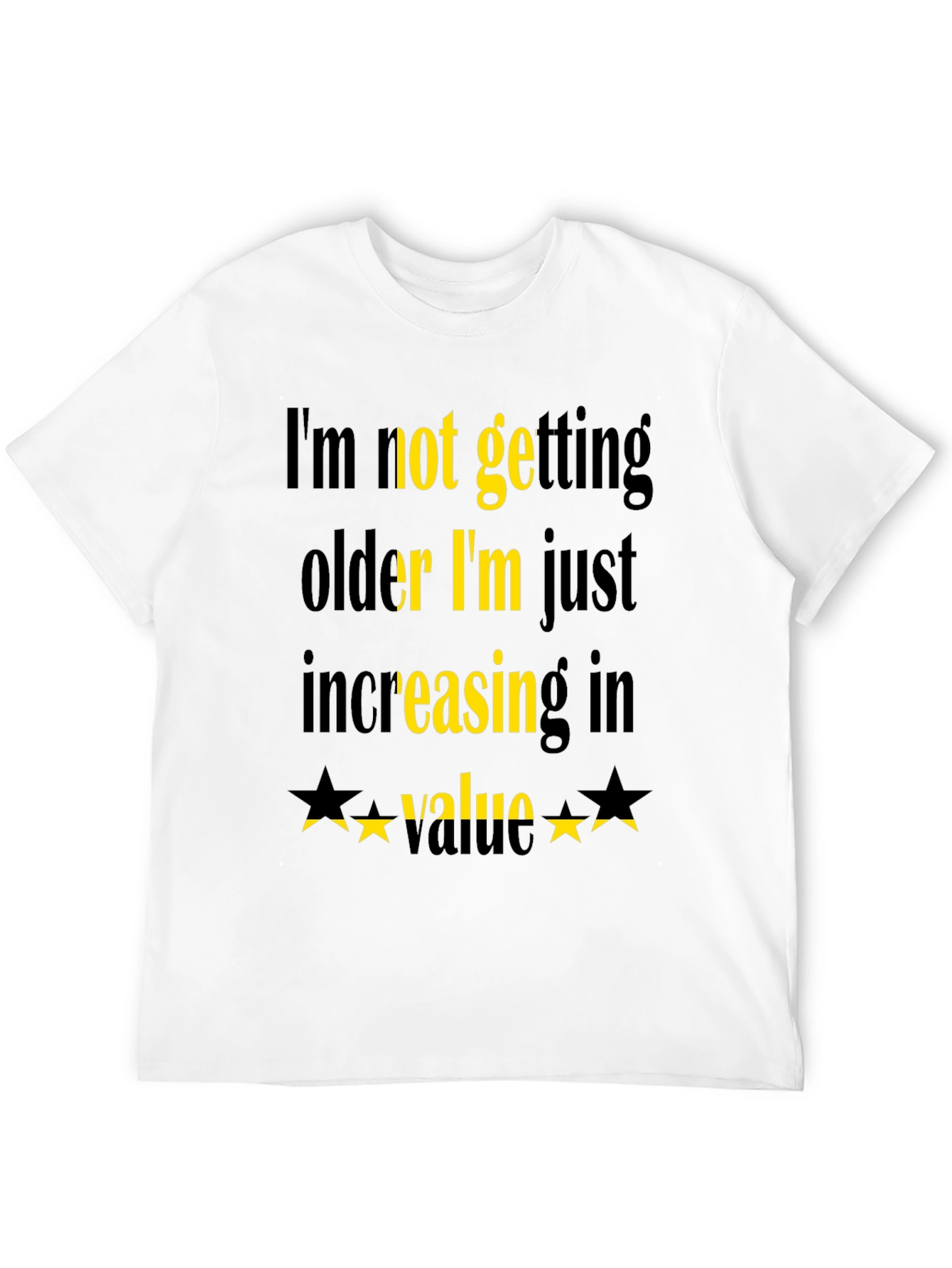 Funny Increasing Value Graphic Tee