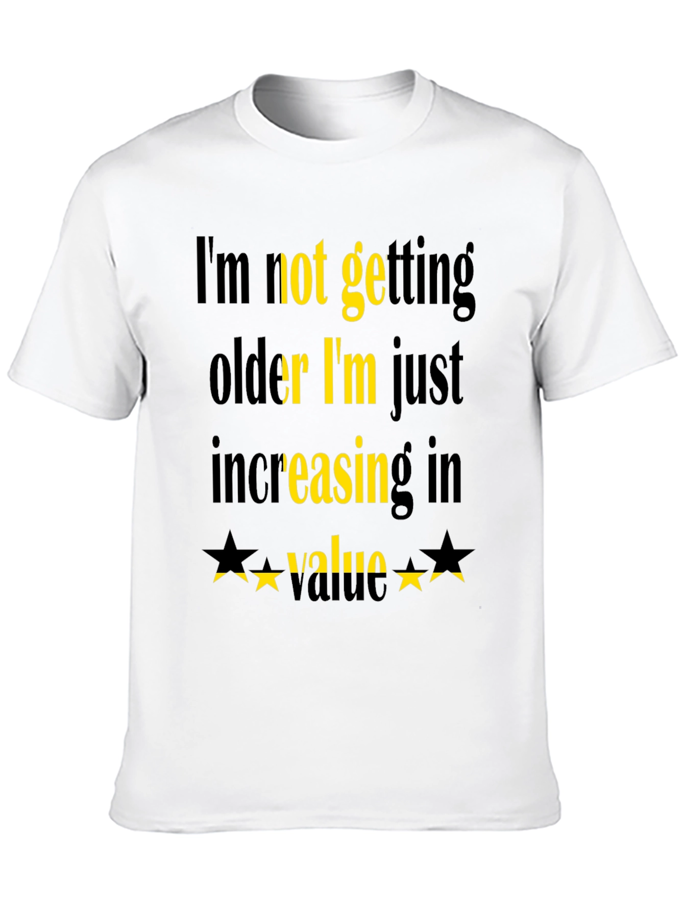 Funny Increasing Value Graphic Tee