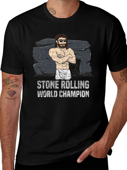Stone Rolling World Champion T-Shirt