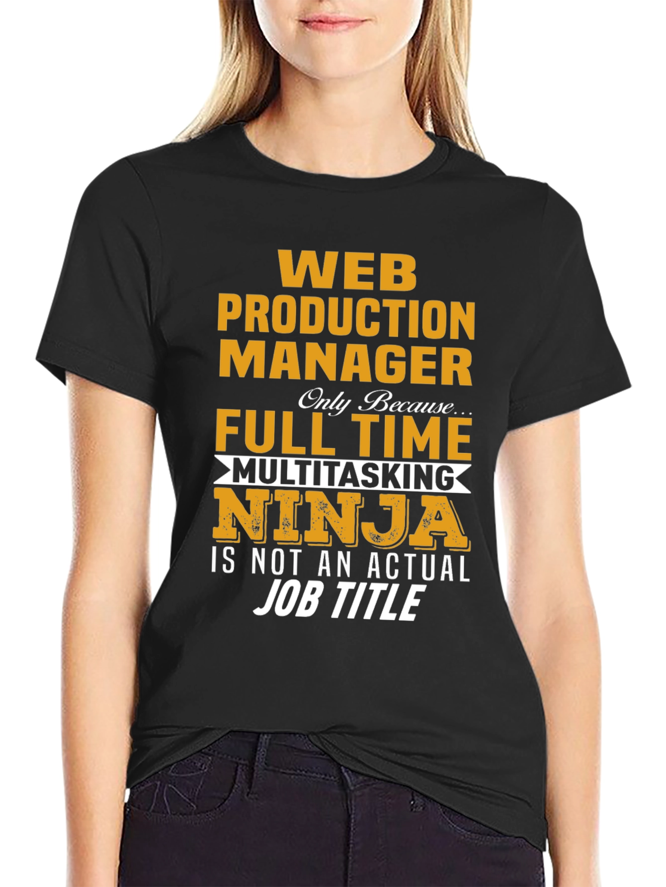 Web Production Manager Full Time Multitasking Ninja T-Shirt