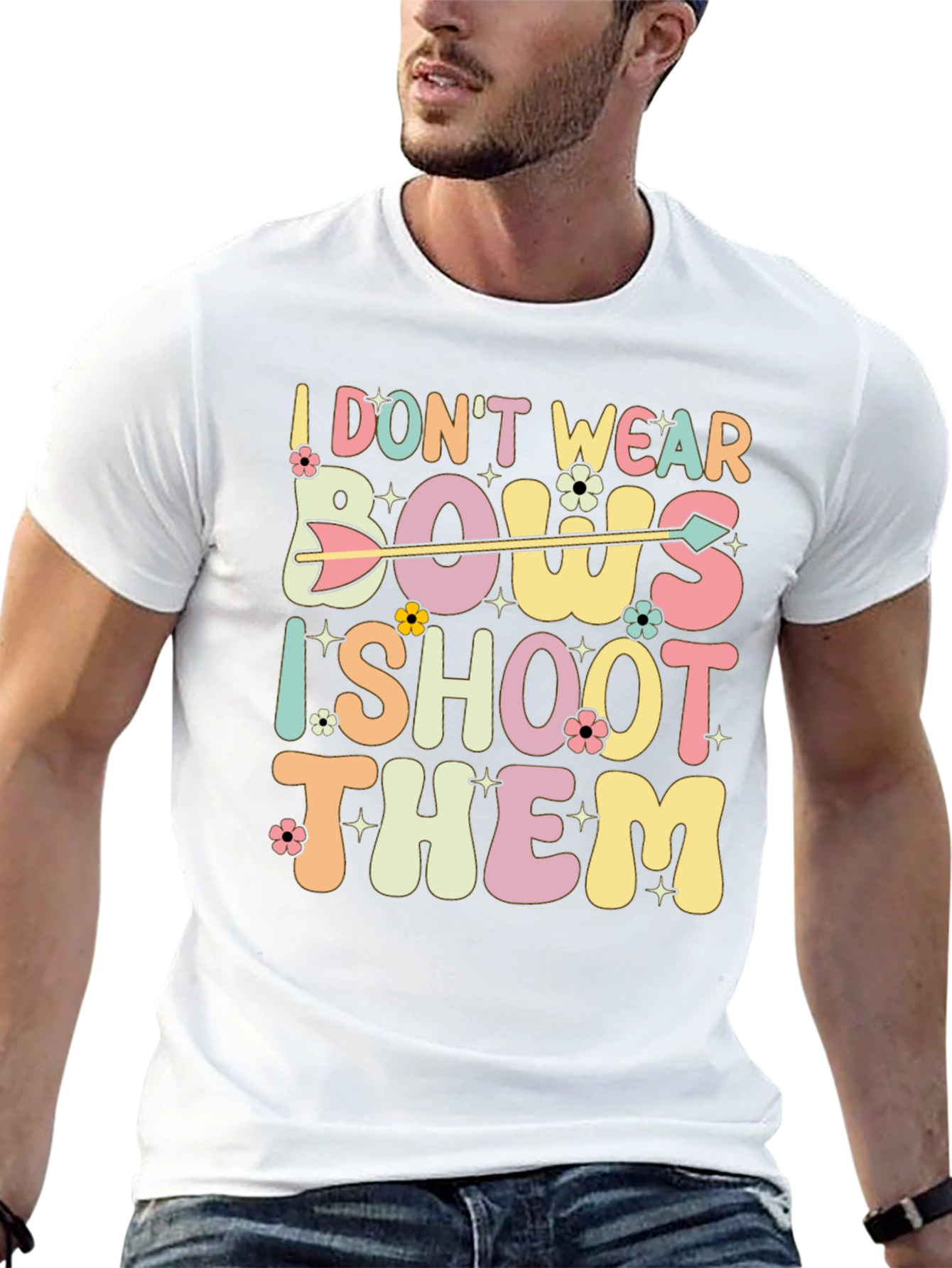 I Dont Wear Bows I Shoot Them Graphic Tee