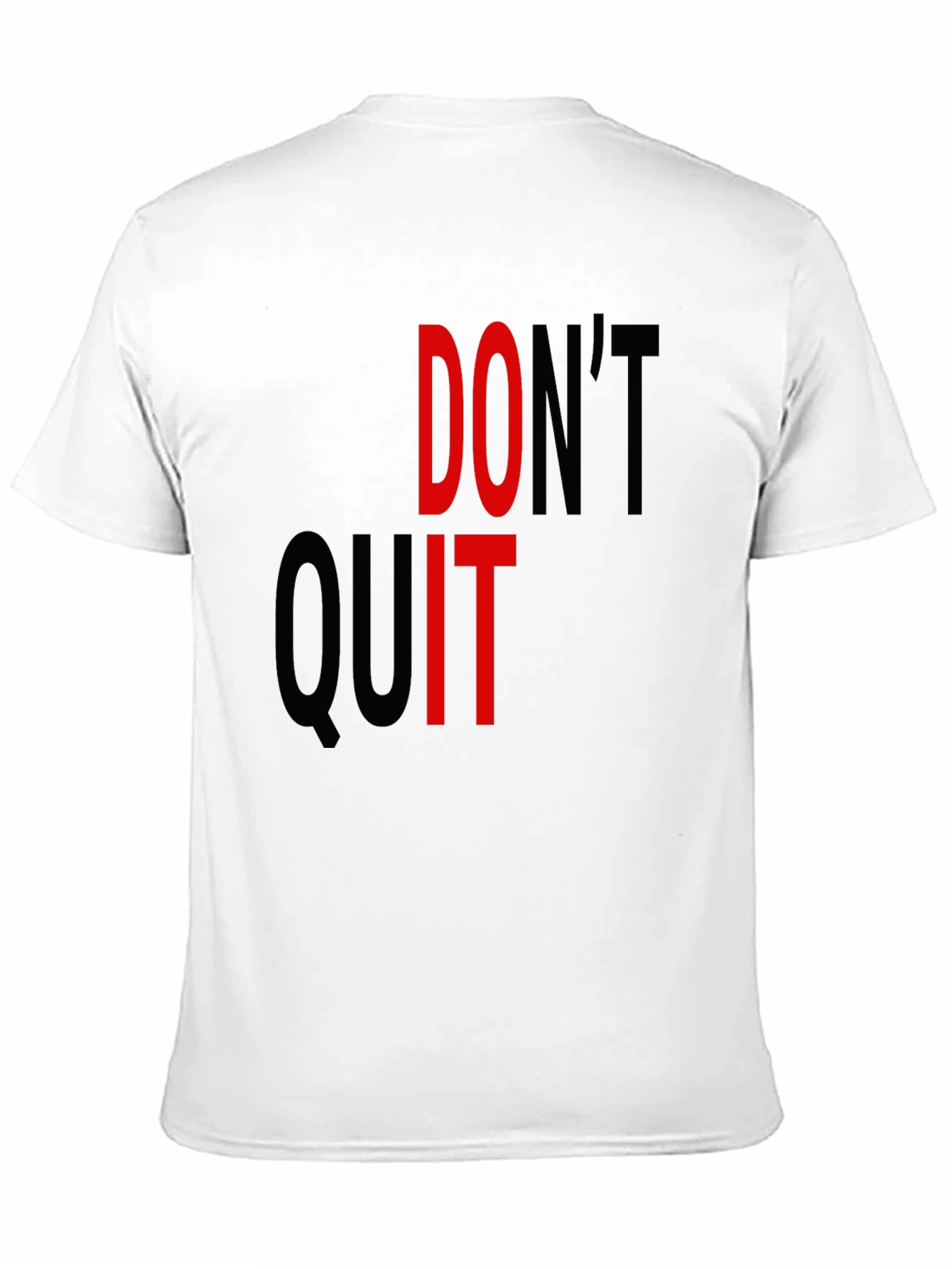Motivational Dont Quit Graphic Tee