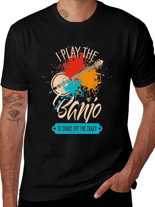 I Play The Banjo T-Shirt - Music Lover Tee