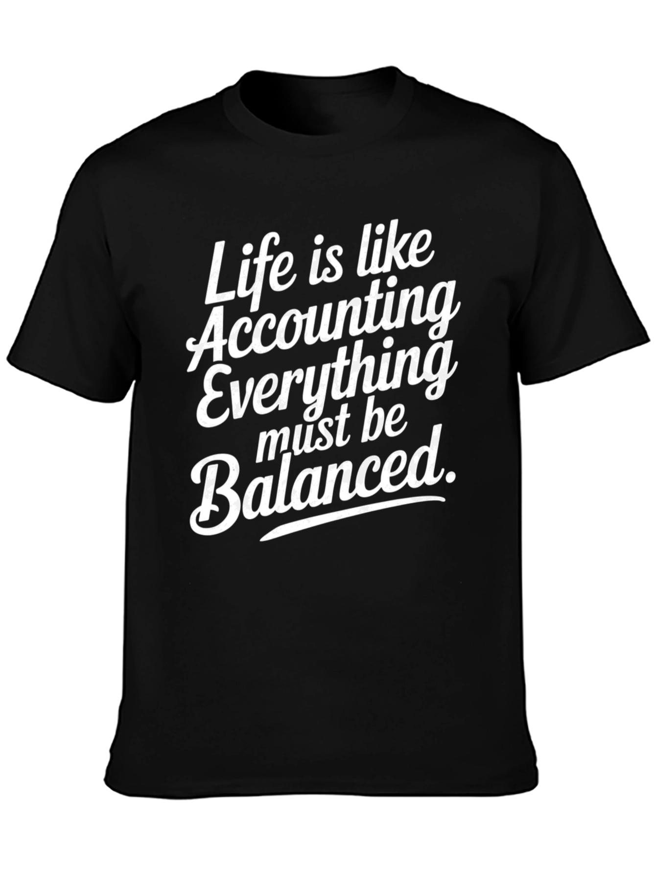 Accountant Life Black Tee Shirt