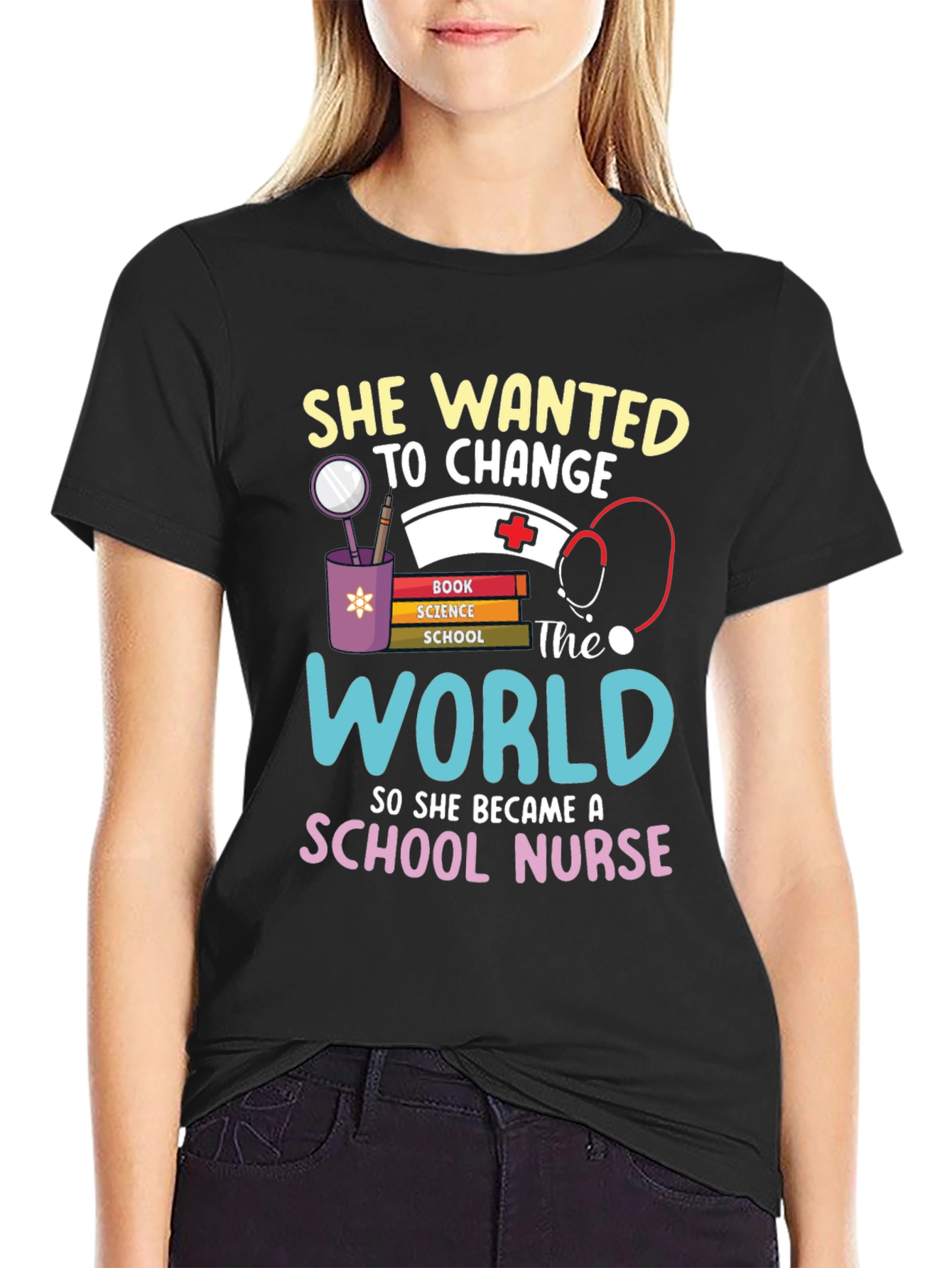 School Nurse T-Shirt - Change the World