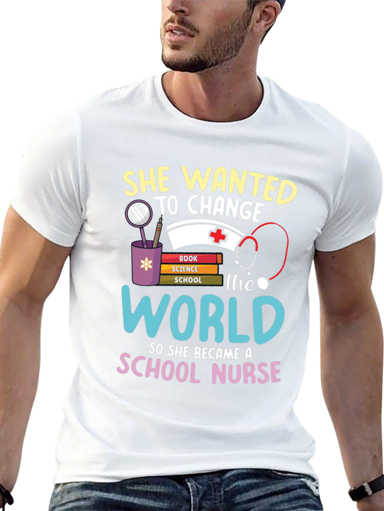 School Nurse T-Shirt - Change the World