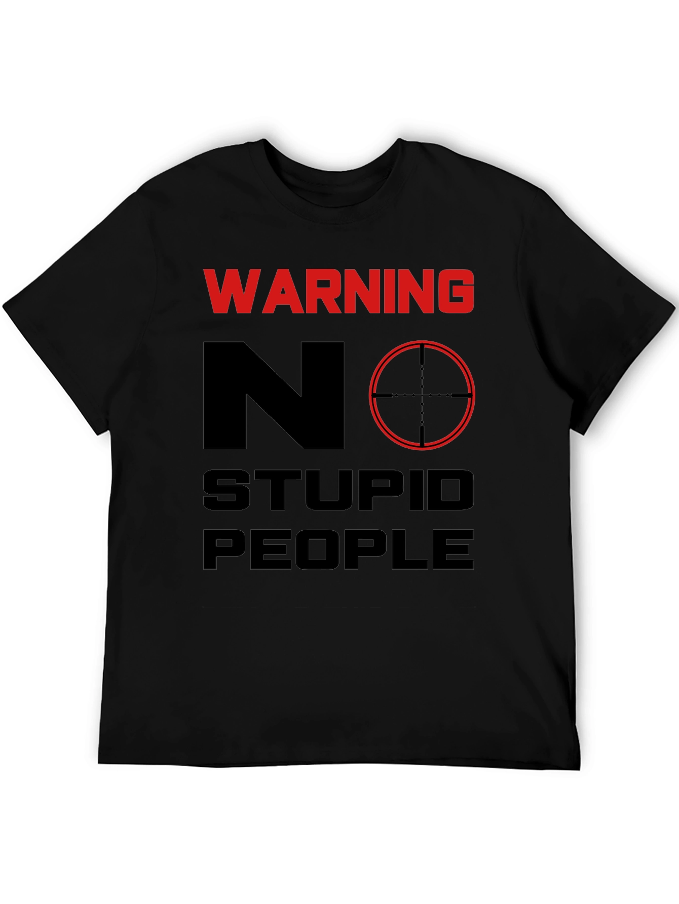 Warning No Stupid People Graphic Tee