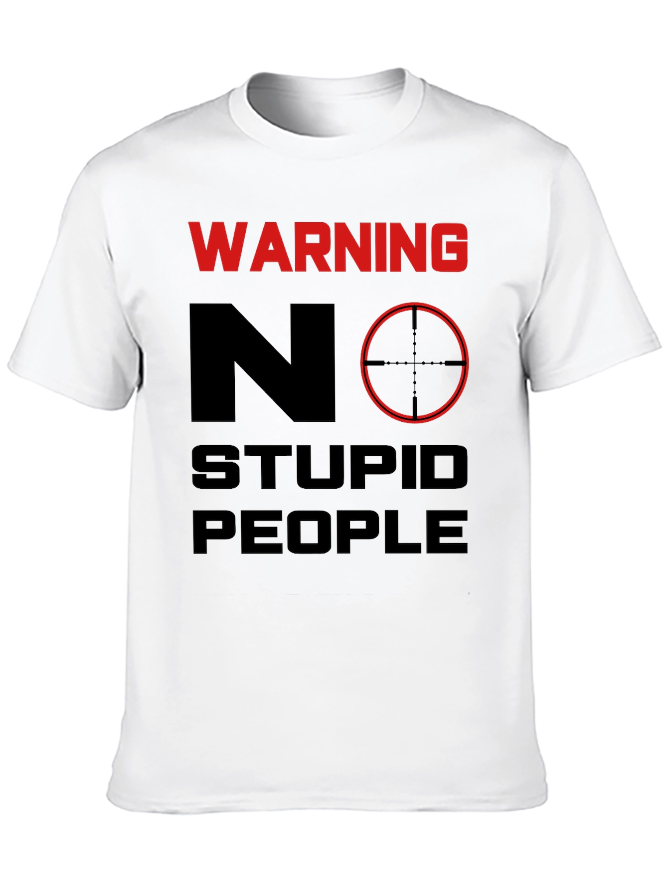 Warning No Stupid People Graphic Tee