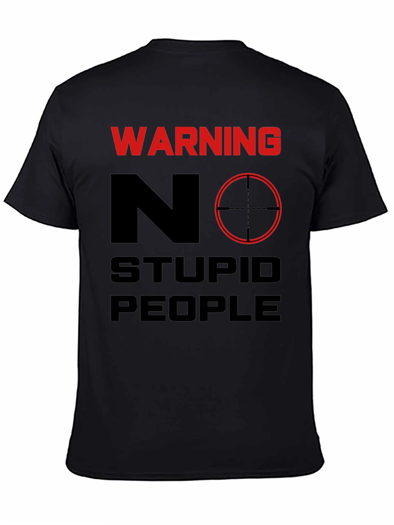 Warning No Stupid People Graphic Tee