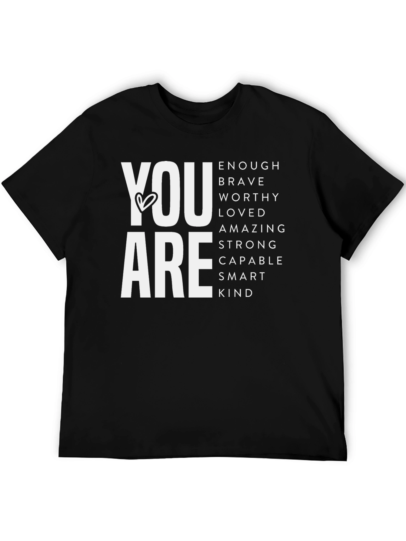 You Are Enough Graphic Tee - Motivational Shirt
