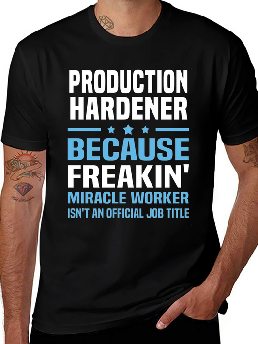 Production Hardener Funny Job Title T-Shirt