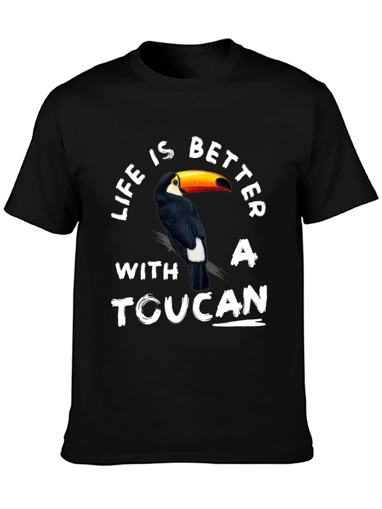 Life is Better With A Toucan T-Shirt