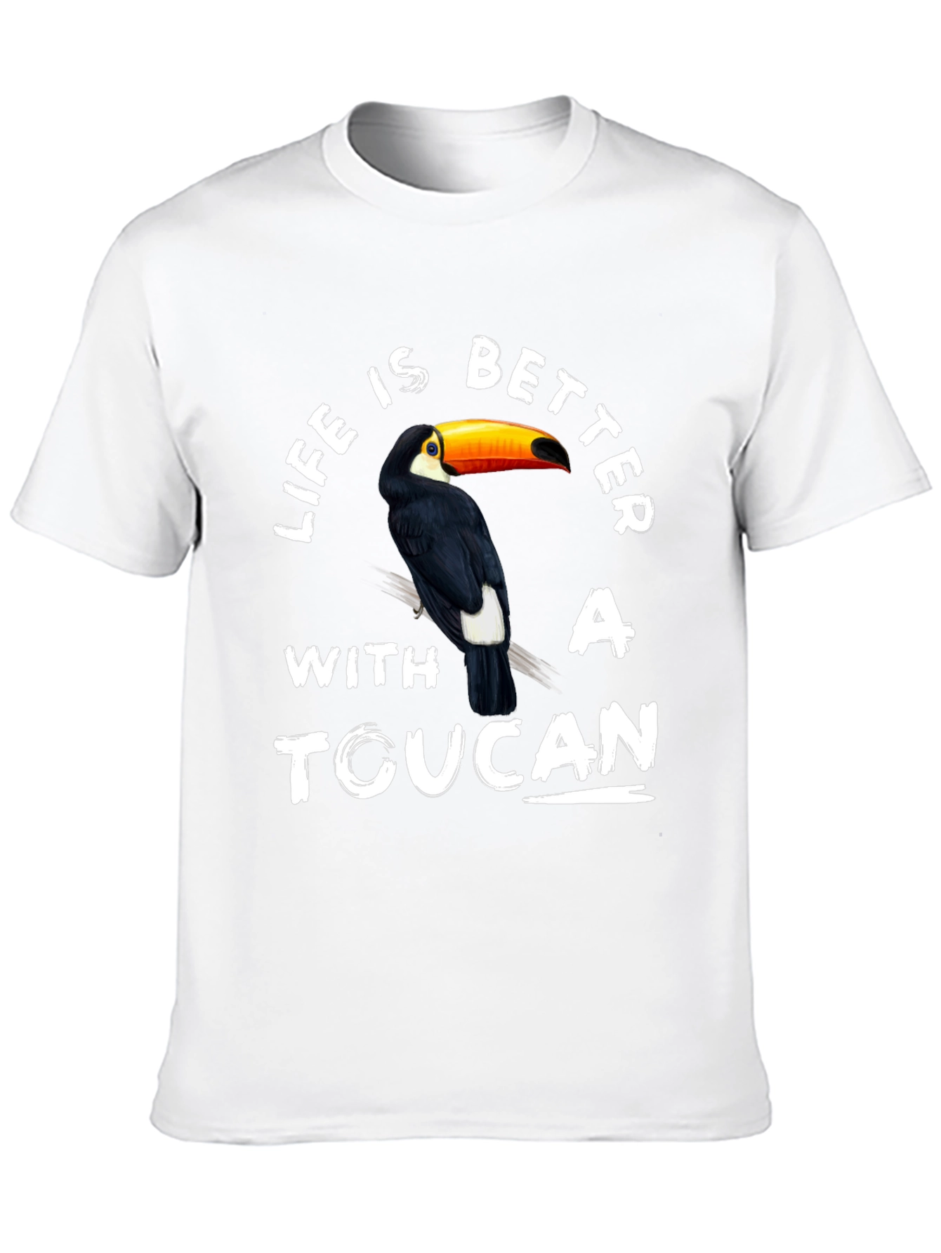 Life is Better With A Toucan T-Shirt