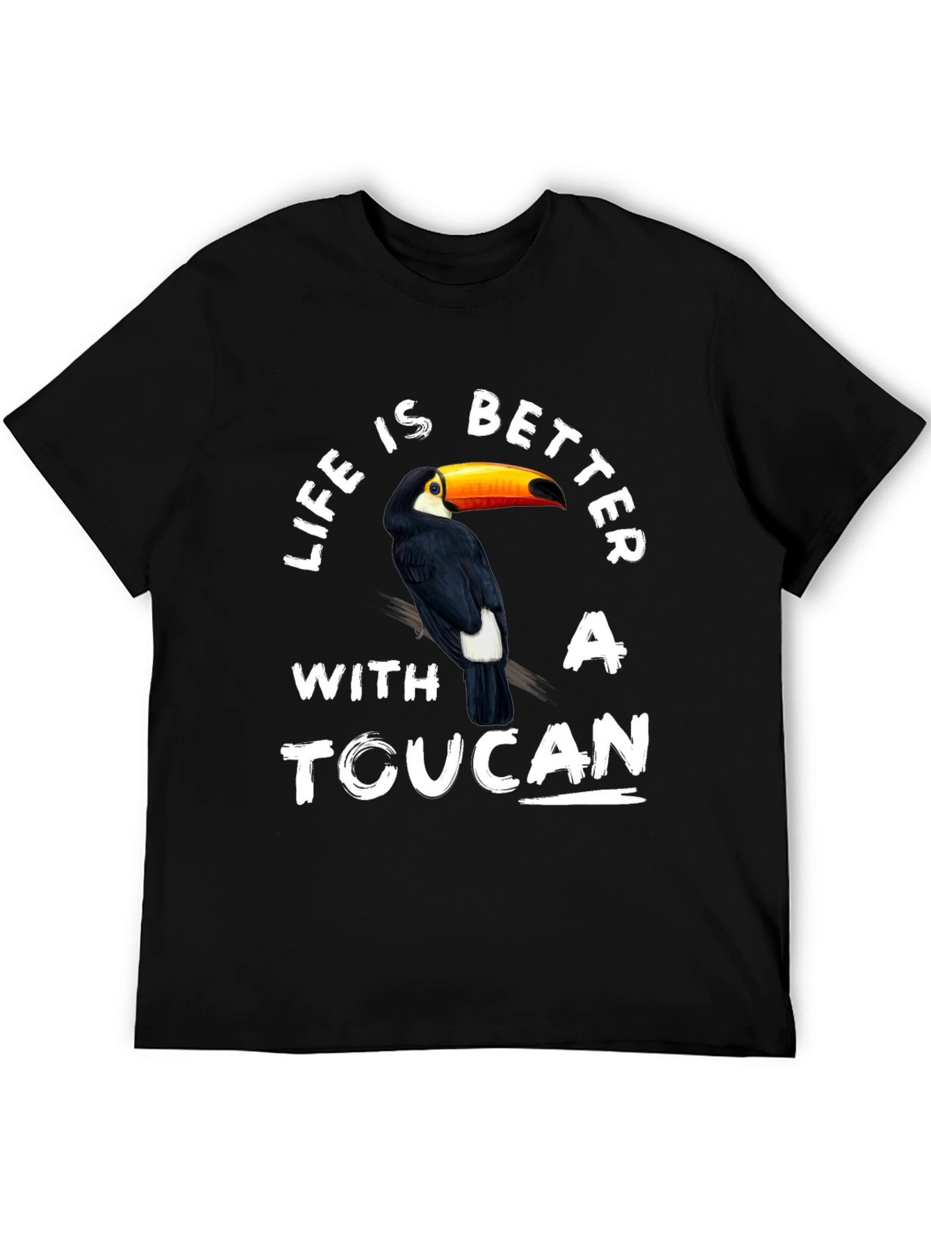 Life is Better With A Toucan T-Shirt