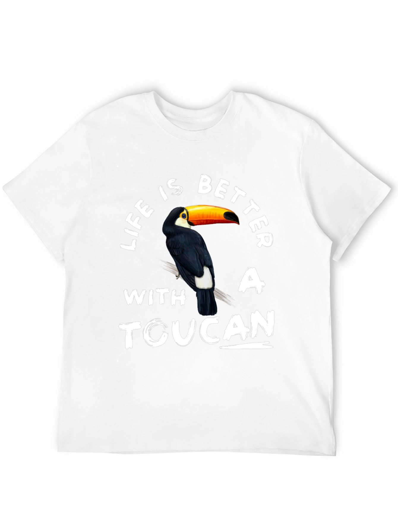 Life is Better With A Toucan T-Shirt