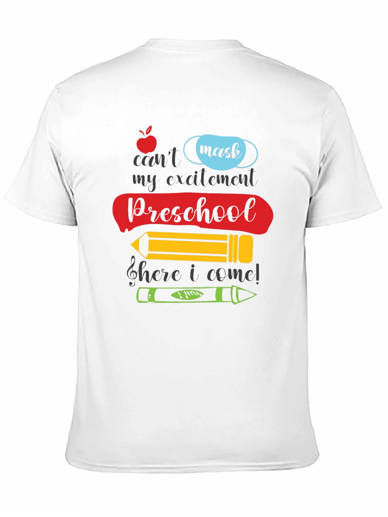 Preschool Ready T-Shirt: Cant Mask My Excitement!