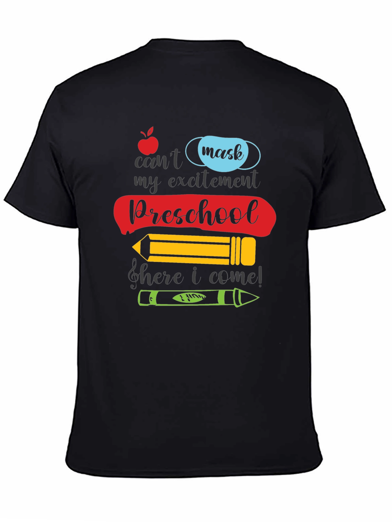 Preschool Ready T-Shirt: Cant Mask My Excitement!