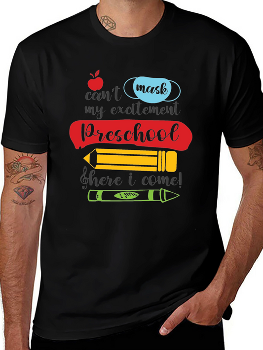 Preschool Ready T-Shirt: Cant Mask My Excitement!