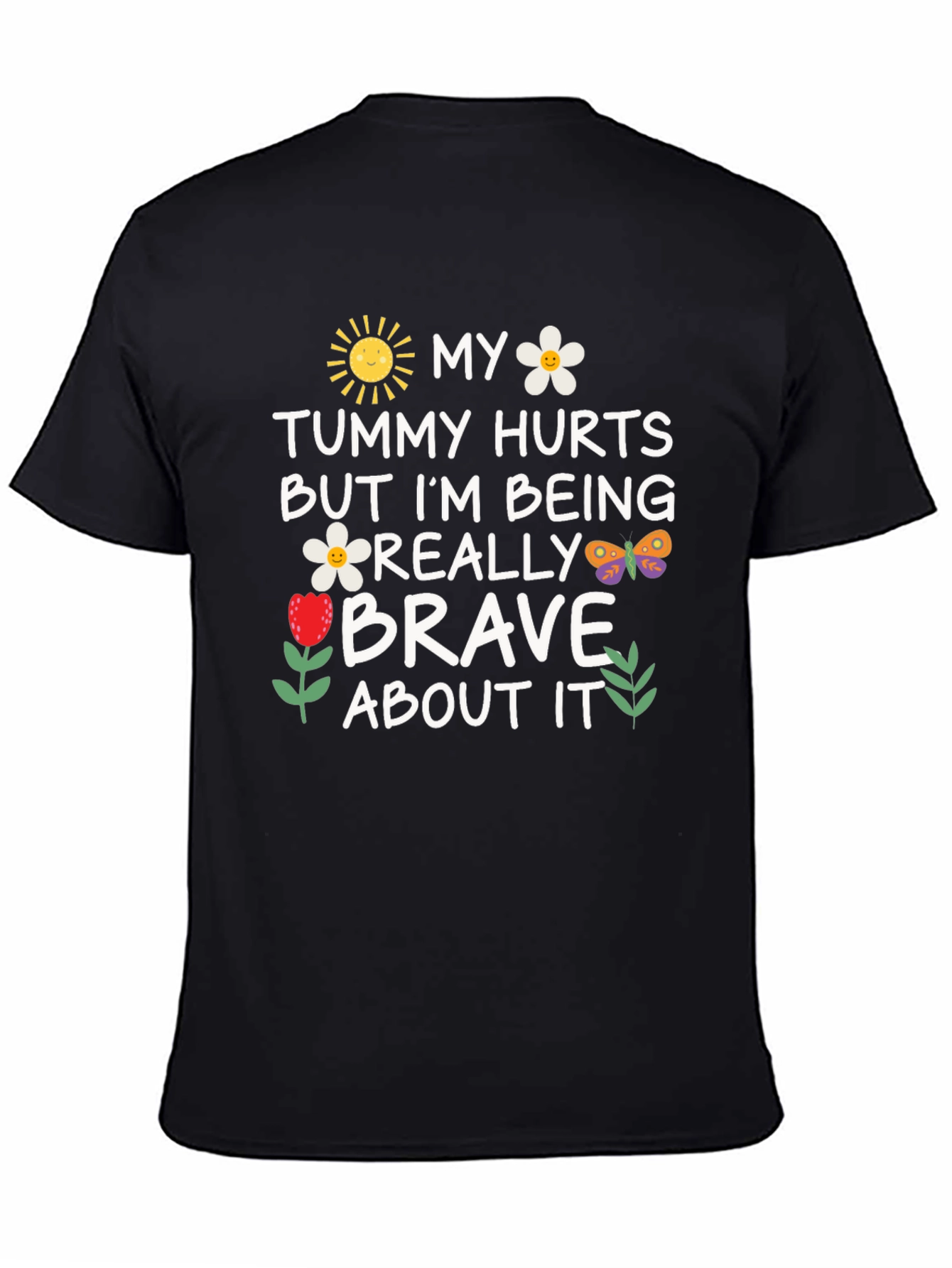 Funny Tummy Hurts Brave Graphic Tee