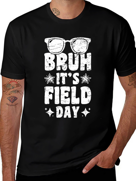 Bruh Its Field Day T-Shirt