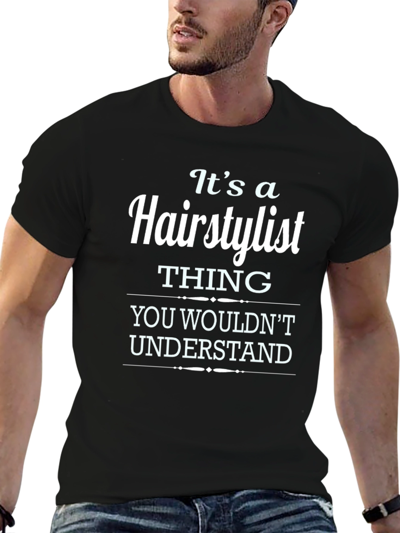 Its a Hairstylist Thing T-Shirt - Unisex