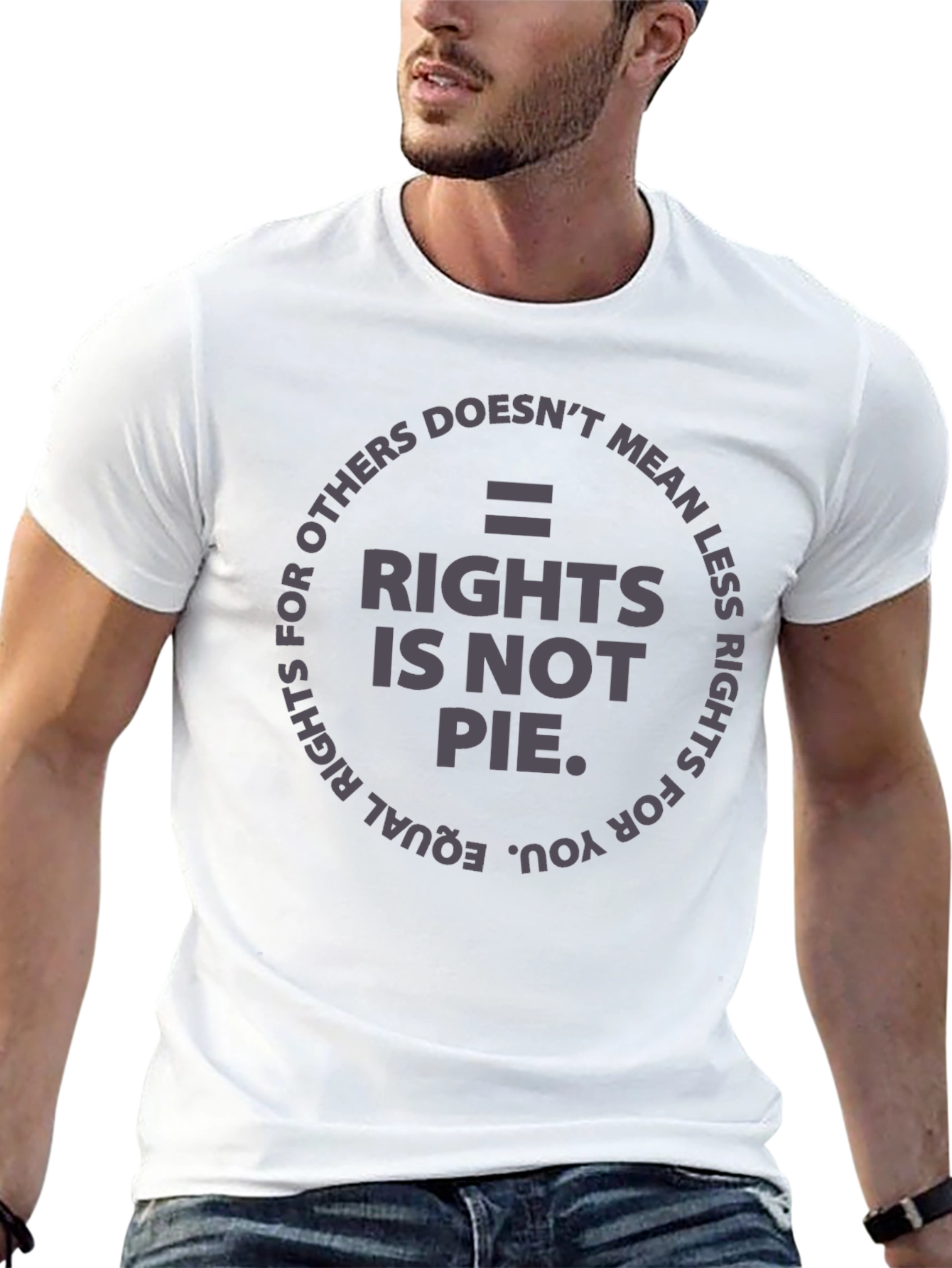Equality Rights T-Shirt - Rights Is Not Pie