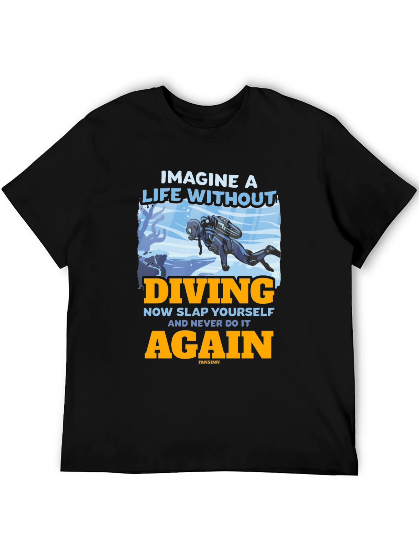 Diving T-Shirt - Imagine a Life Without Diving