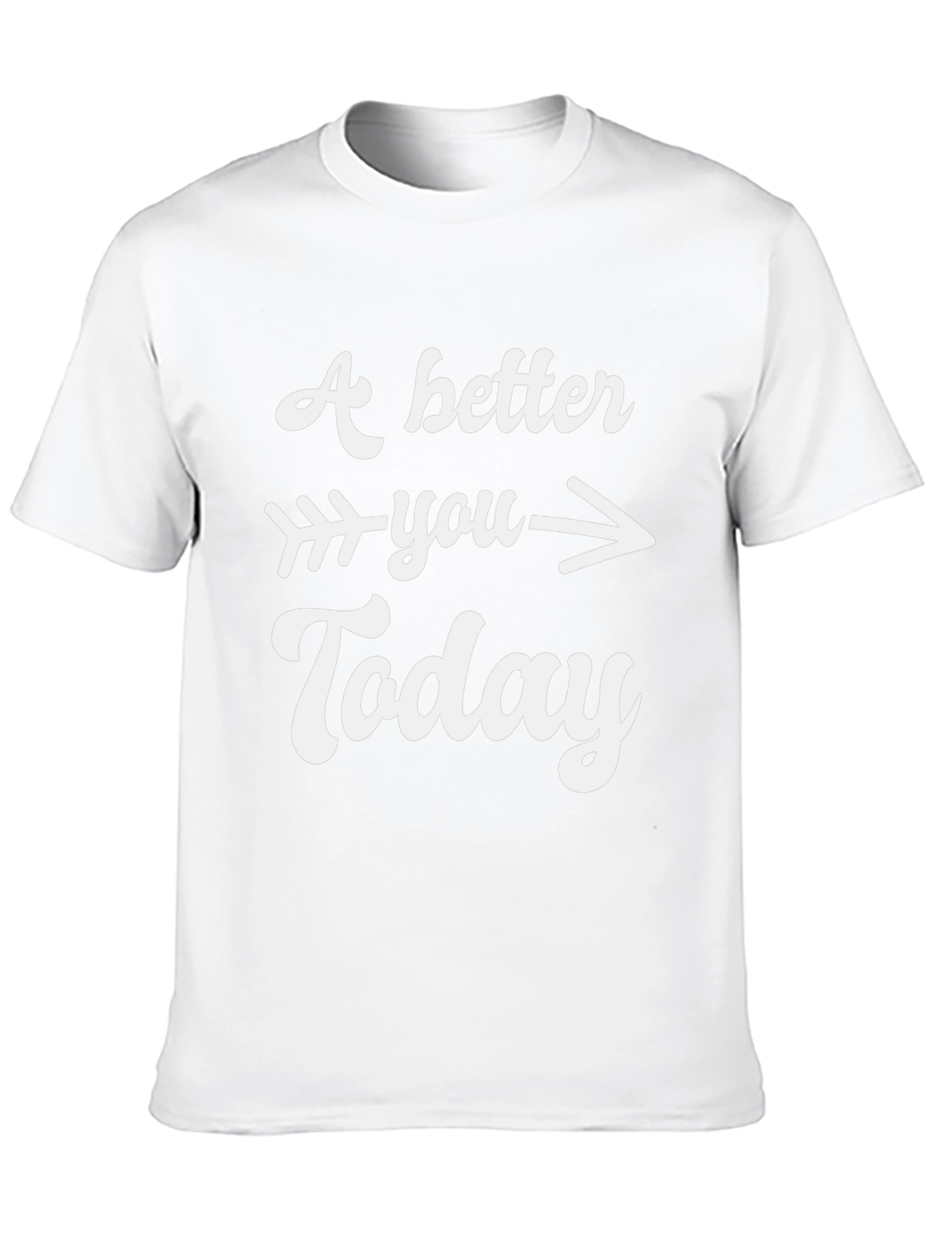 A Better You Today Graphic T-Shirt