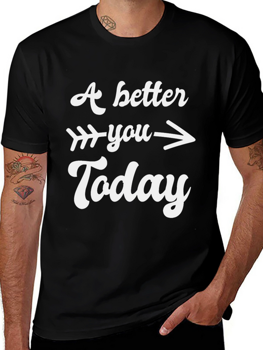 A Better You Today Graphic T-Shirt