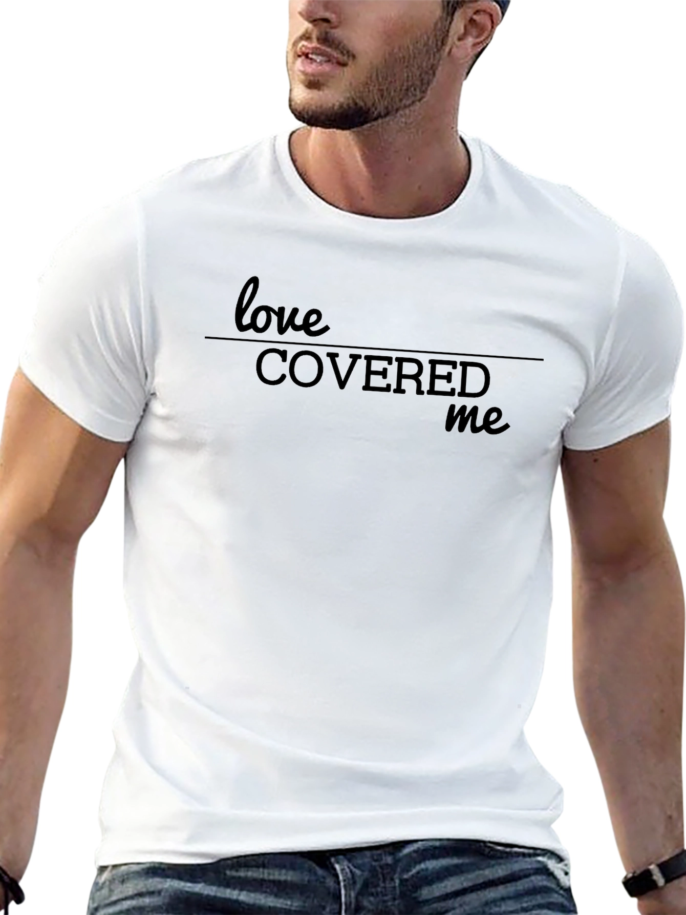 Love Covered Me Graphic T-Shirt - Soft Cotton Blend