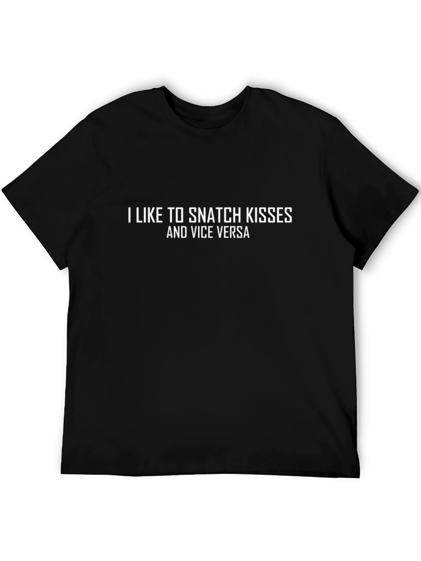 Snatch Kisses Graphic Tee - Funny Statement T-Shirt