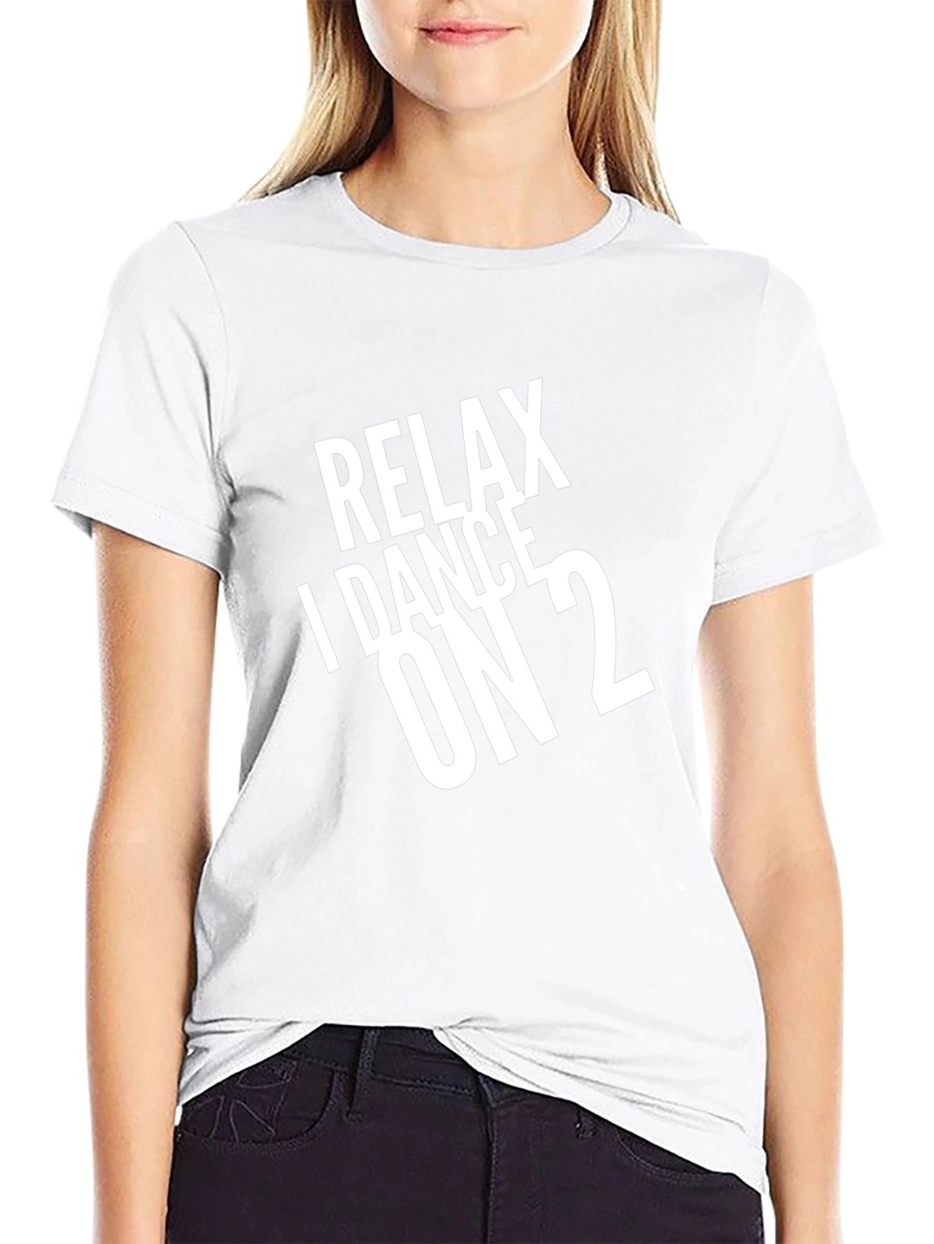 Relax I Dance On 2 Black T-Shirt