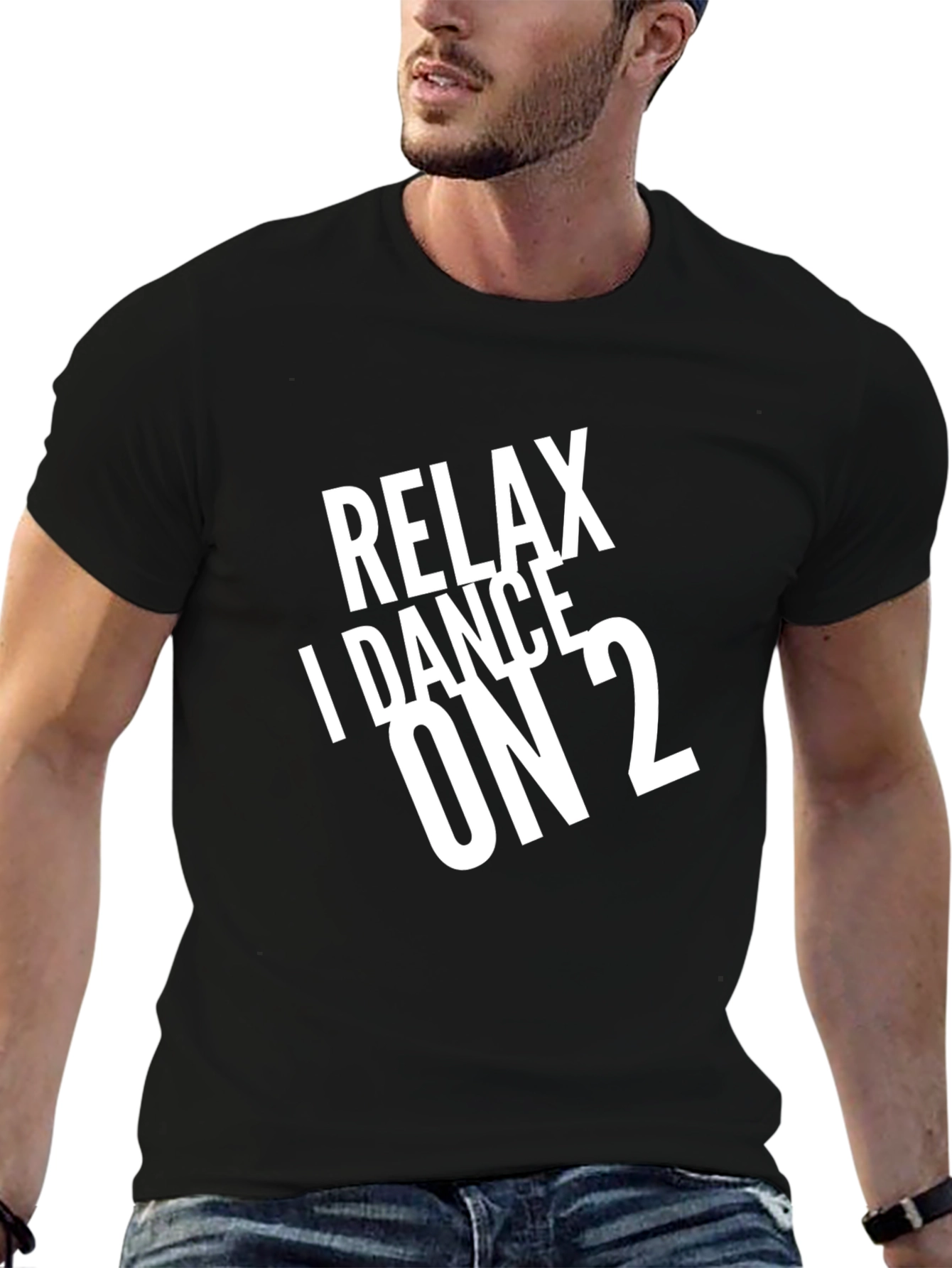 Relax I Dance On 2 Black T-Shirt