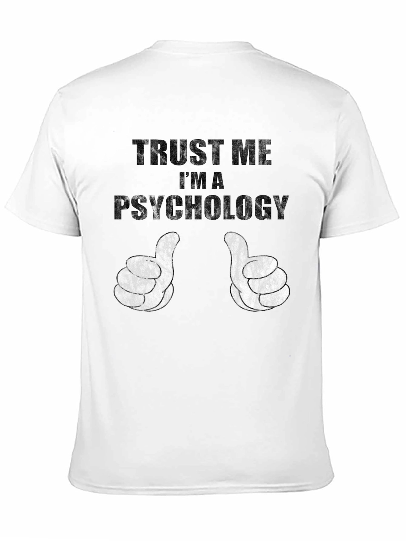 Trust Me Im a Psychology T-Shirt