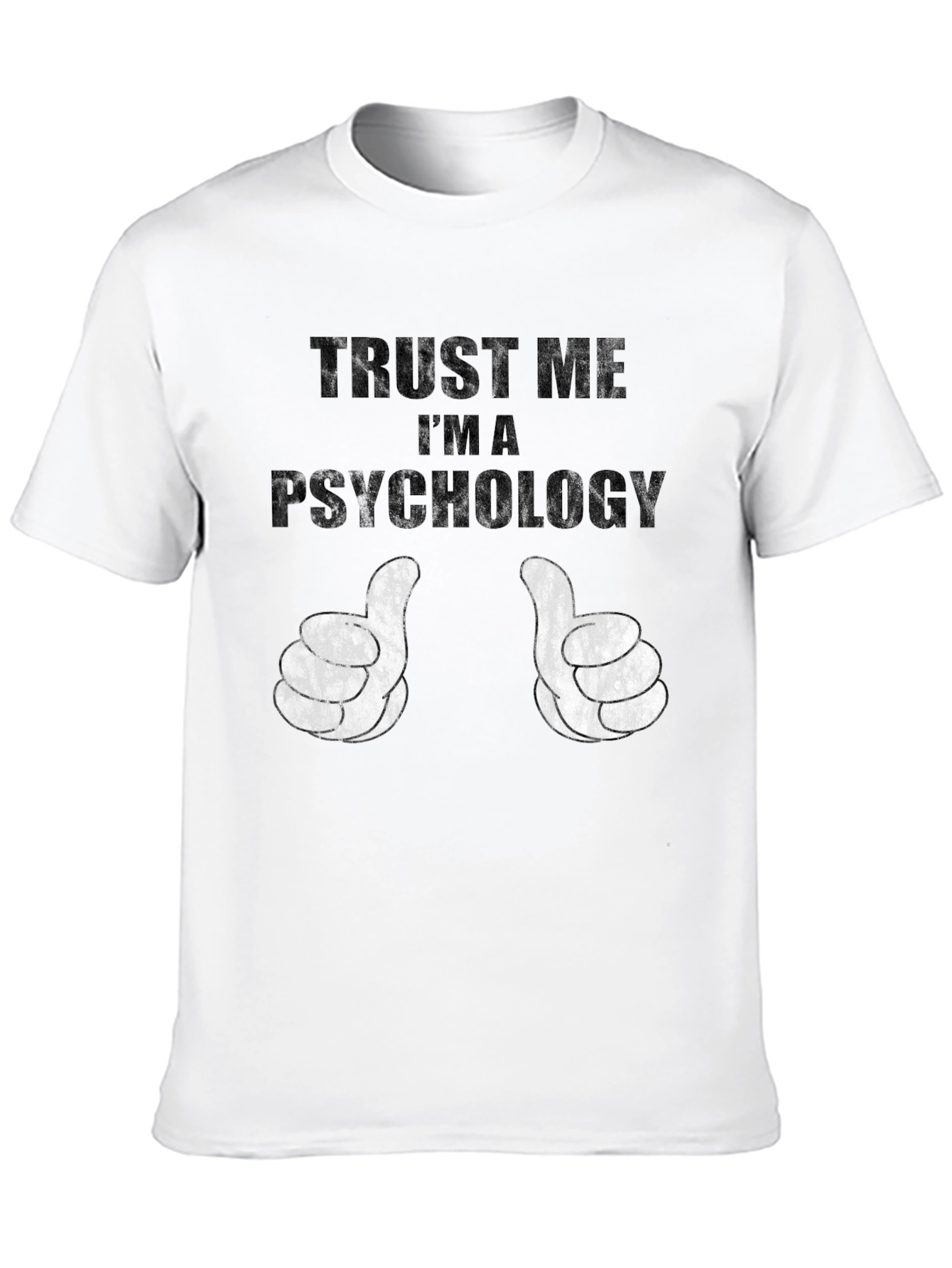 Trust Me Im a Psychology T-Shirt
