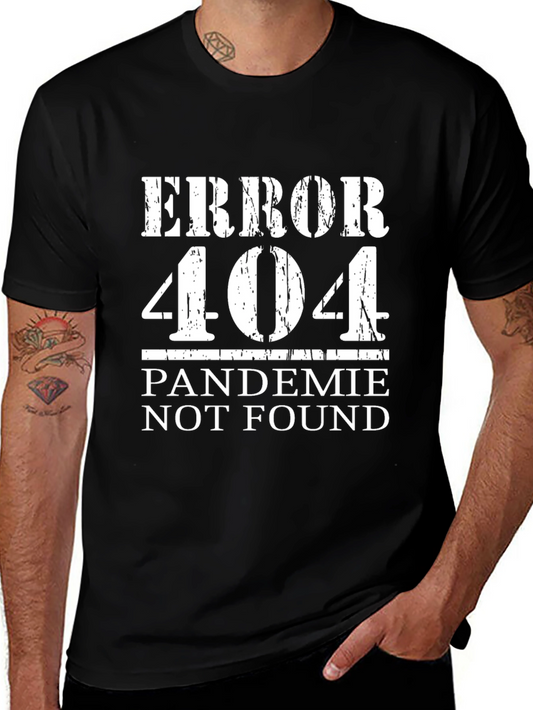 Error 404 Pandemic Not Found T-Shirt