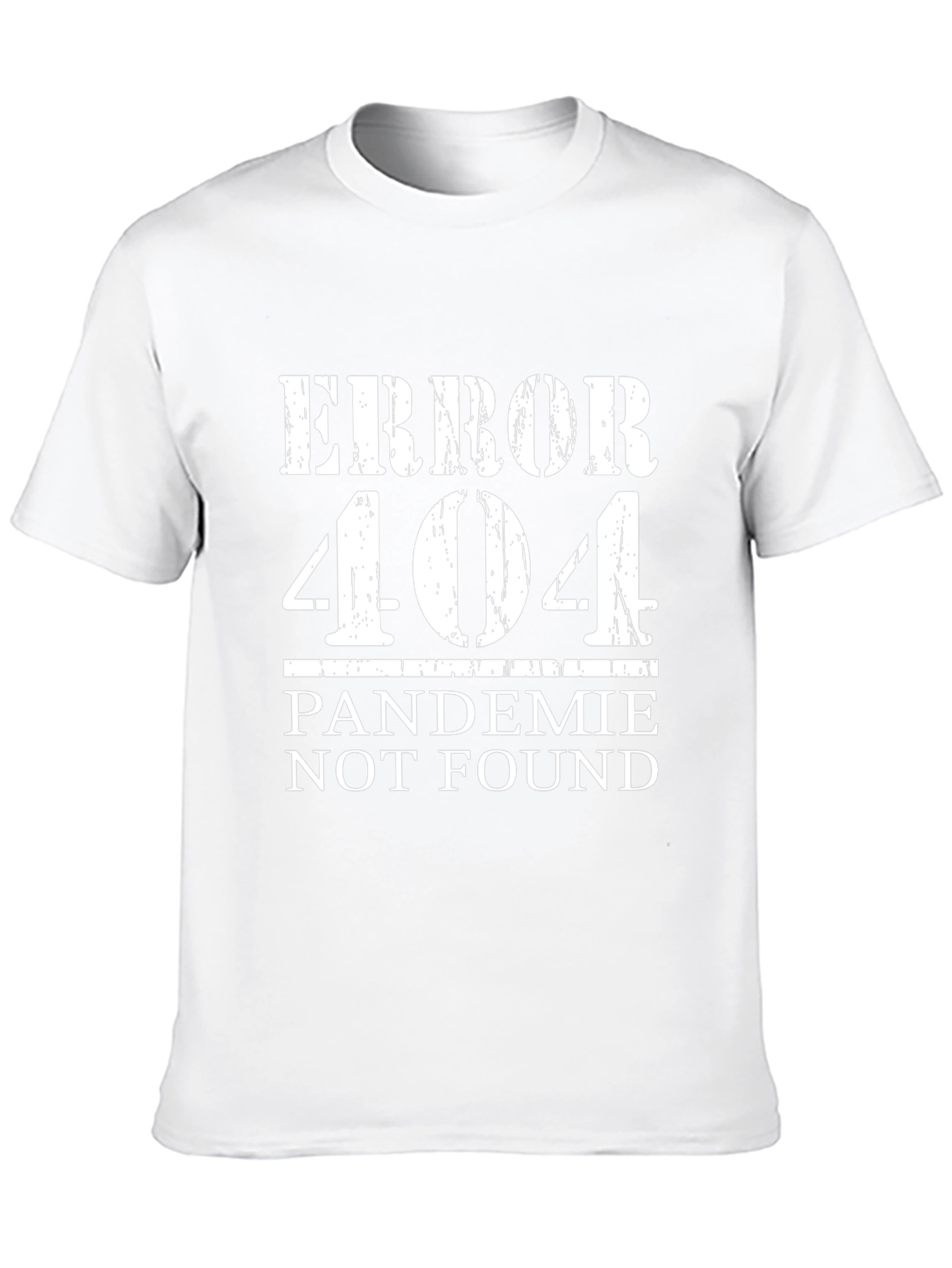Error 404 Pandemic Not Found T-Shirt