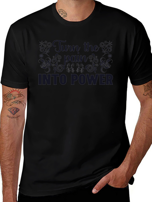 Black Graphic T-Shirt - Turn Pain Into Power