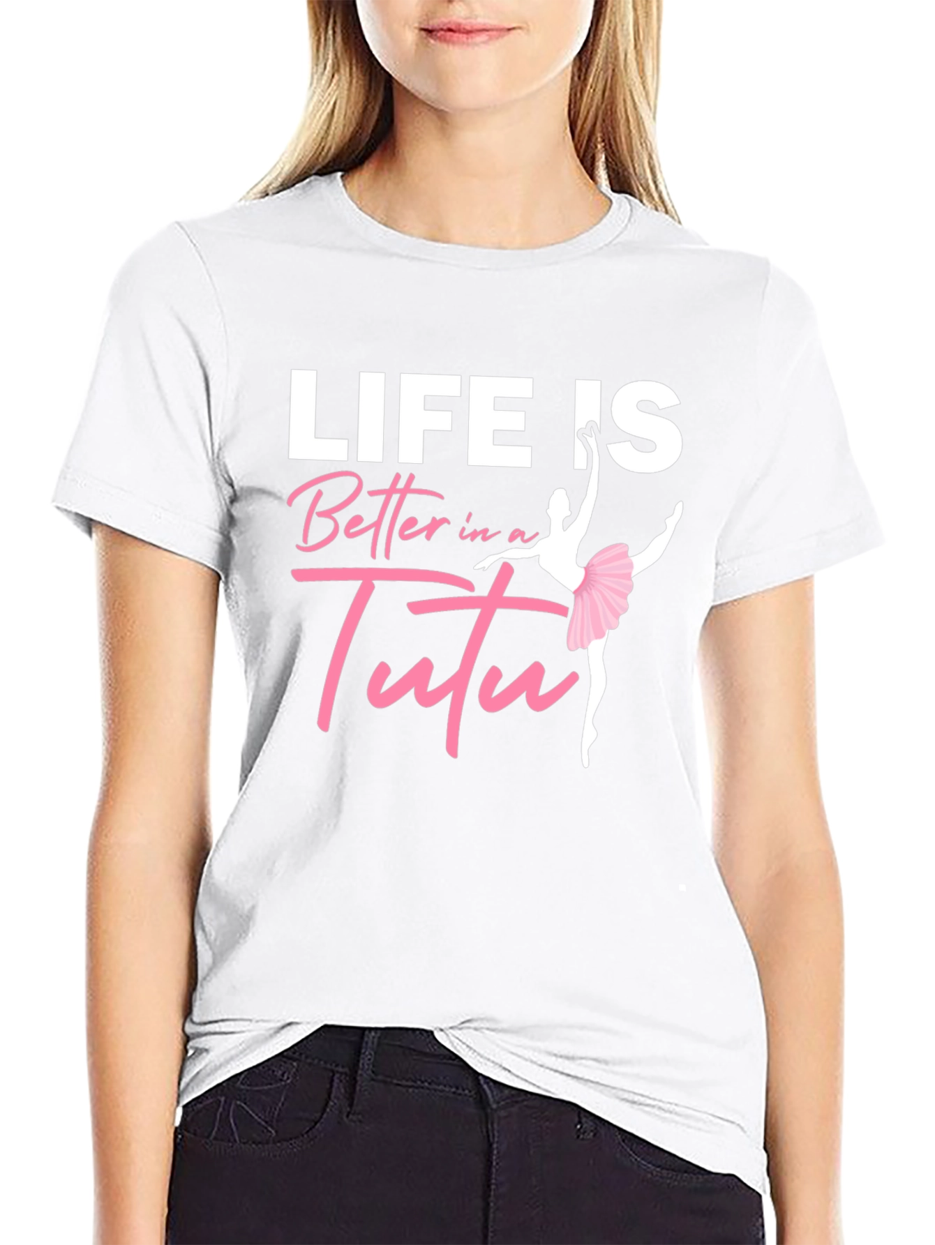 Life Is Better In A Tutu Black T-Shirt