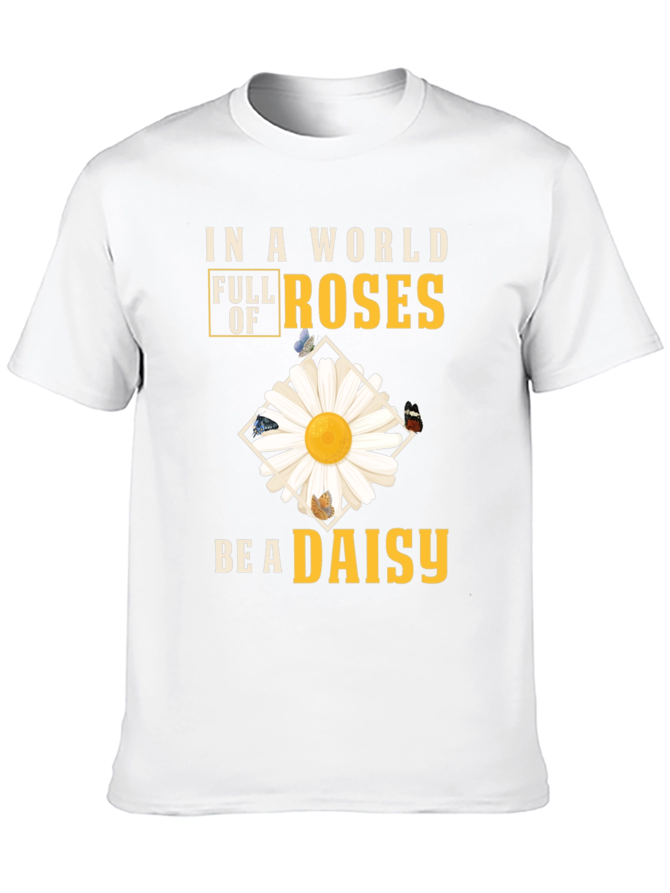 Be a Daisy T-Shirt - Floral Graphic Tee