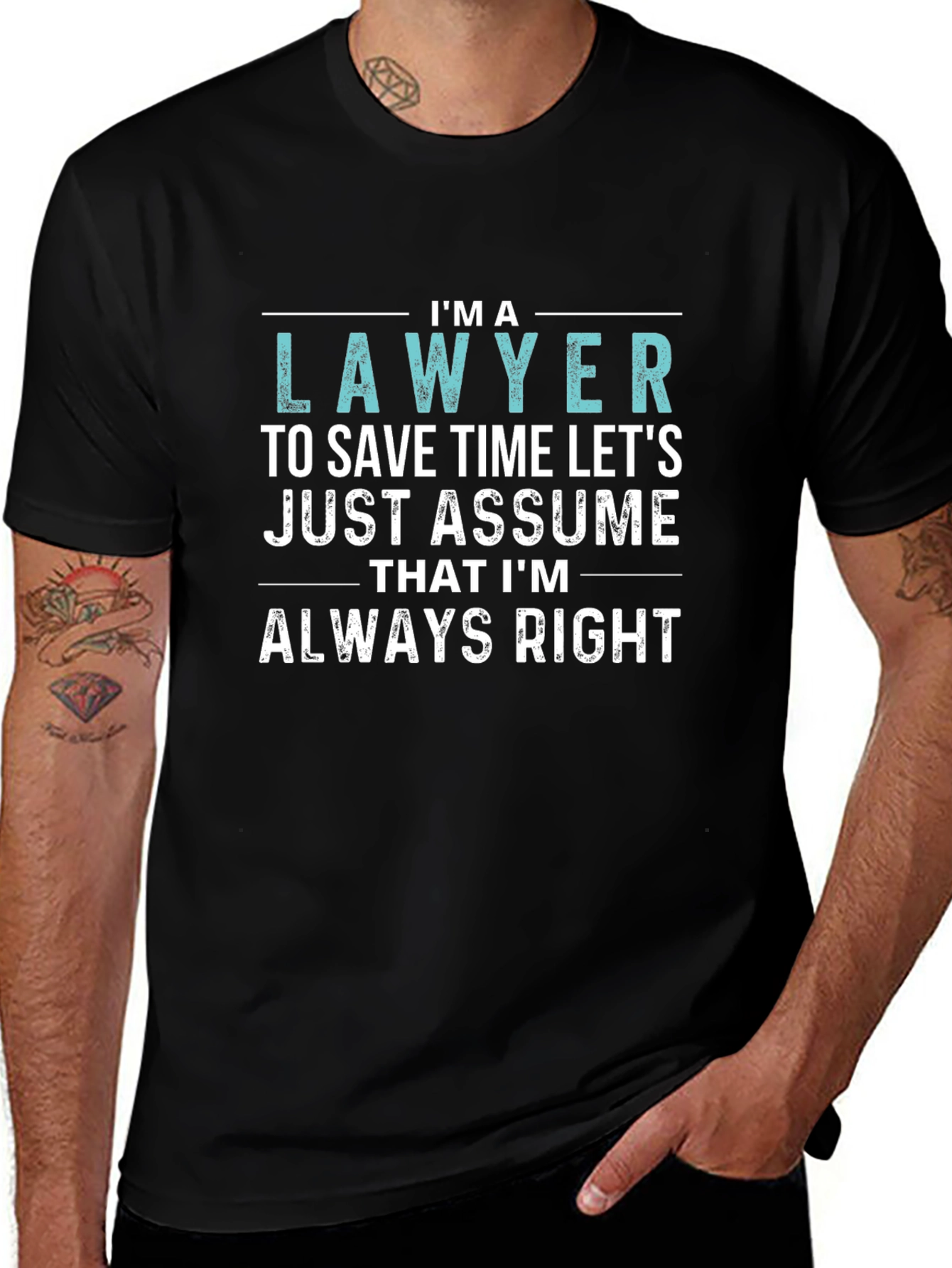 Im a Lawyer Always Right Funny T-Shirt