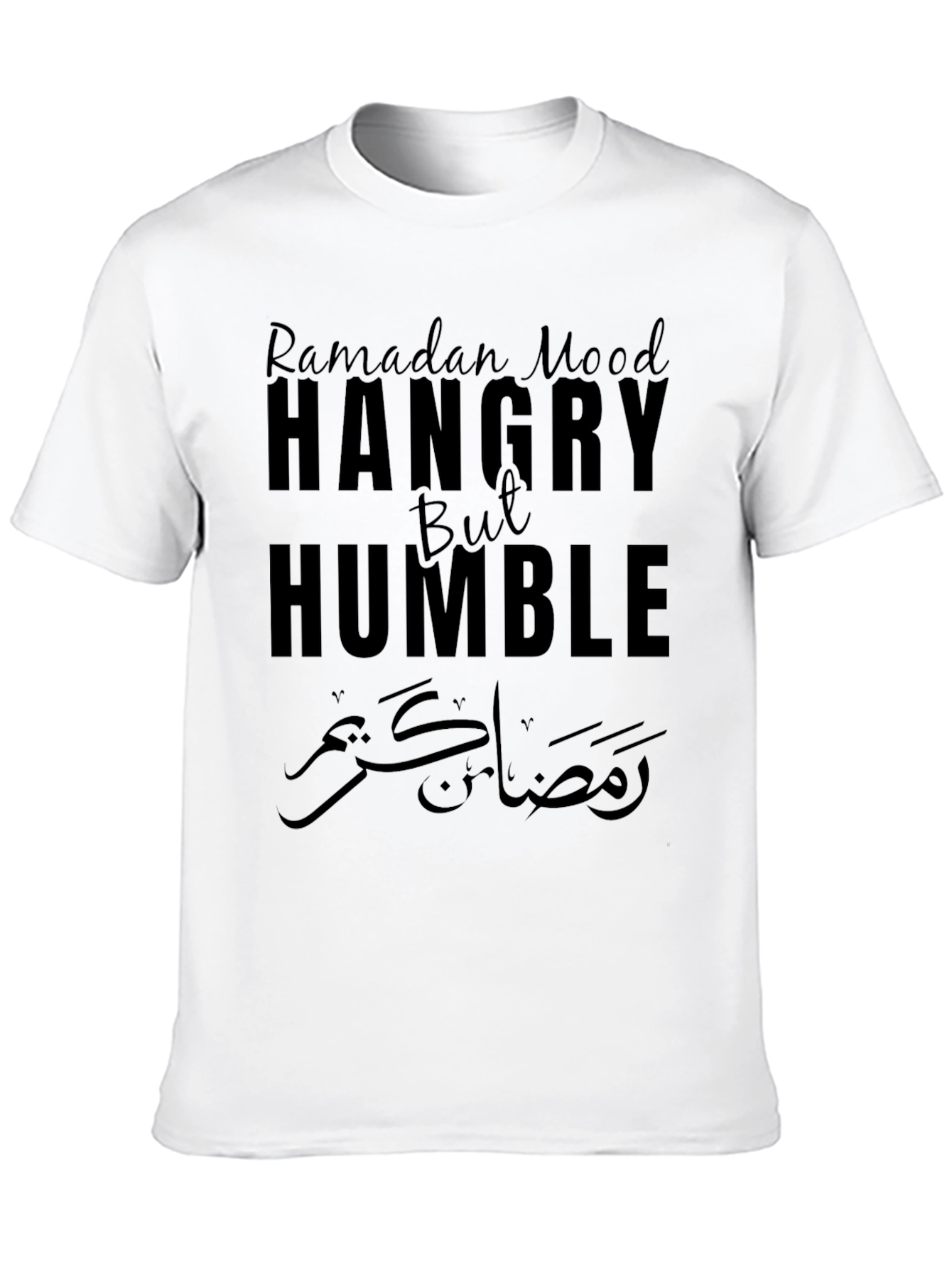 Ramadan Mood Hangry But Humble T-Shirt