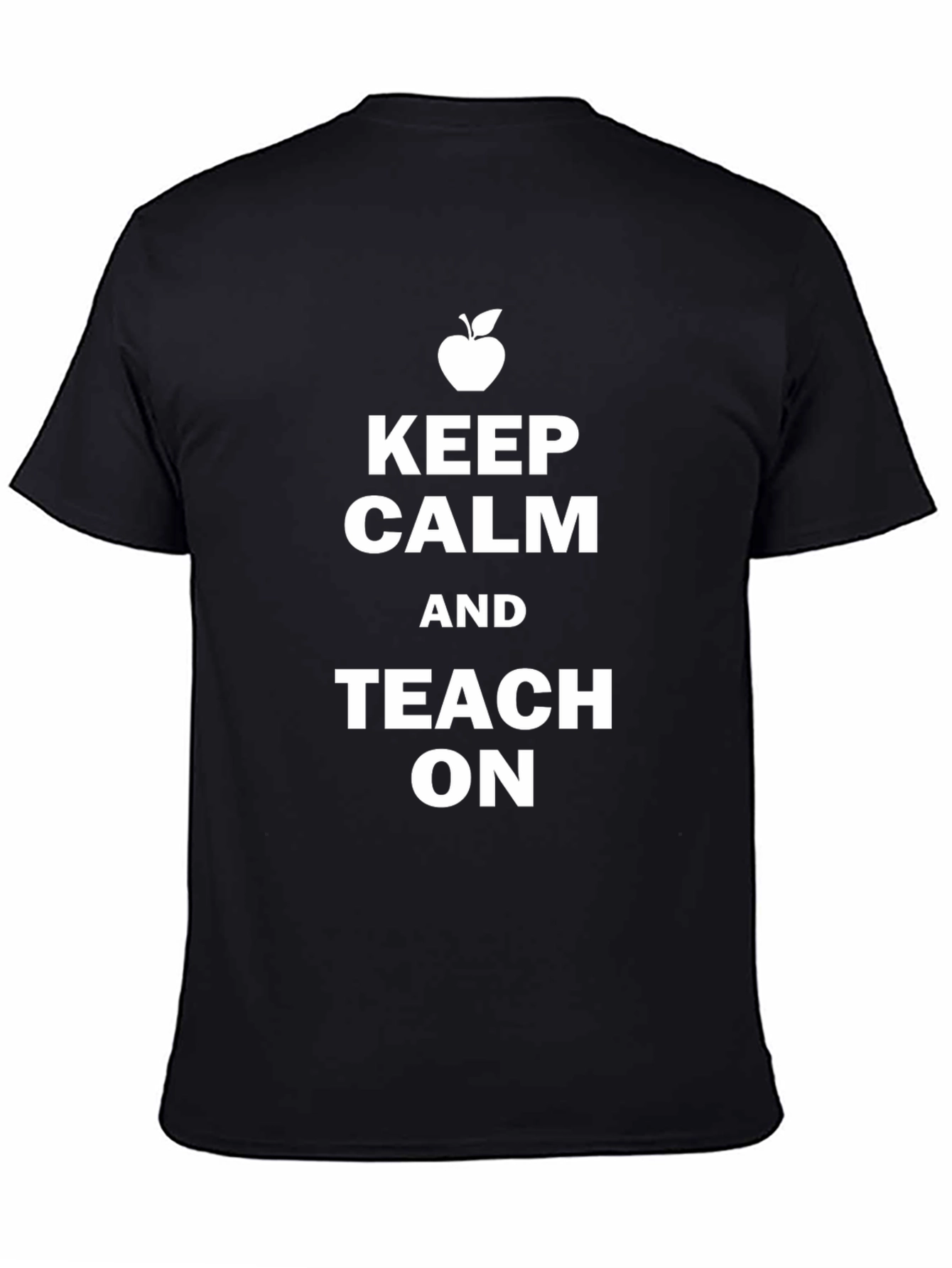 Keep Calm and Teach On T-Shirt