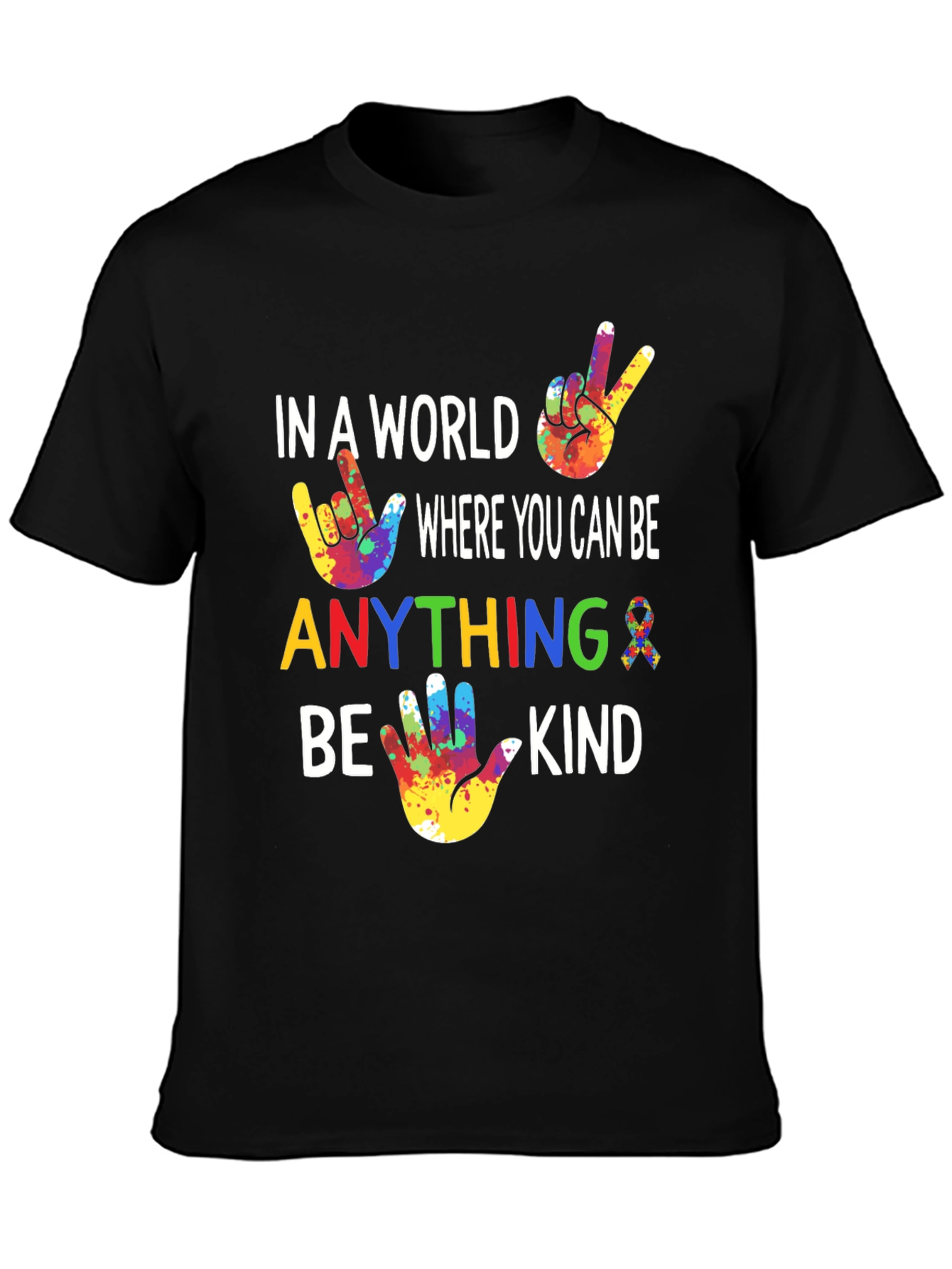 In A World Anything Be Kind T-Shirt
